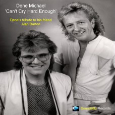 Dene Michael - Can't Cry Hard Enough